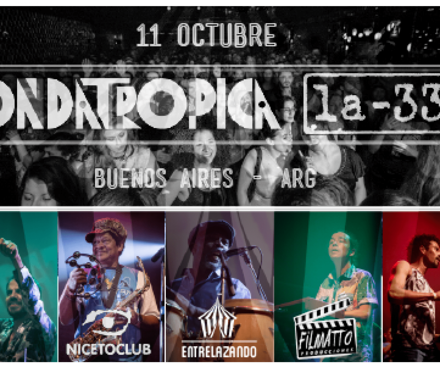 Ondatrópica - La 33. Buenos Aires - Argentina. Fotografia: Ariel Arango Prada.